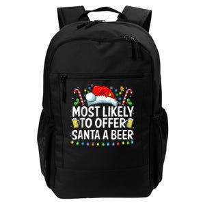 Most Likely To Offer Santa A Beer Funny Drinking Christmas Daily Commute Backpack