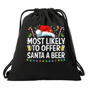 Most Likely To Offer Santa A Beer Funny Drinking Christmas Drawstring Bag