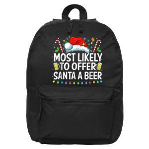 Most Likely To Offer Santa A Beer Funny Drinking Christmas 16 in Basic Backpack