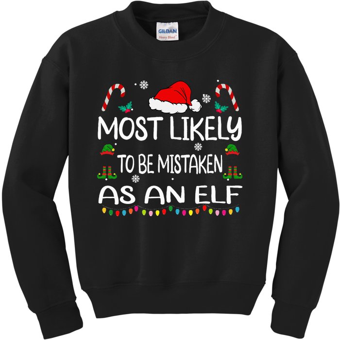 Most Likely To Be Mistaken As An Elf Christmas Family Kids Sweatshirt