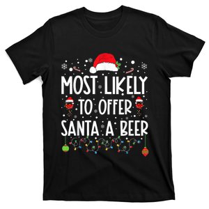 Most Likely To Offer Santa A Beer T-Shirt