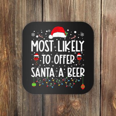 Most Likely To Offer Santa A Beer Coaster