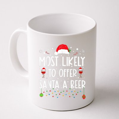 Most Likely To Offer Santa A Beer Coffee Mug