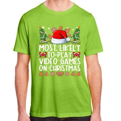 Most Likely To Play Video Games On Christmas Family Pajamas Gift Adult ChromaSoft Performance T-Shirt