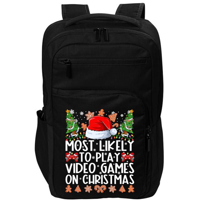Most Likely To Play Video Games On Christmas Family Pajamas Gift Impact Tech Backpack