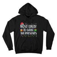 Most Likely To Shake The Presents xmas Family Matching Hoodie