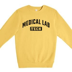 Medical Lab Tech Laboratory Technologist Technician Meaningful Gift Premium Crewneck Sweatshirt