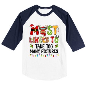 Most Likely To Take Too Y Pictures Family Christmas Cute Gift Baseball Sleeve Shirt