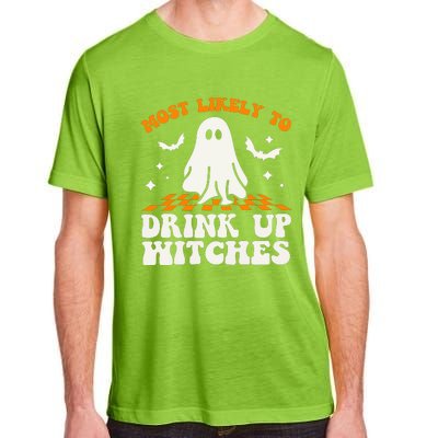 Most Like To Drink Up Wiches Halloween Adult ChromaSoft Performance T-Shirt