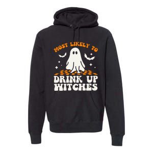 Most Like To Drink Up Wiches Halloween Premium Hoodie