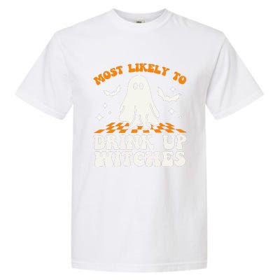 Most Like To Drink Up Wiches Halloween Garment-Dyed Heavyweight T-Shirt