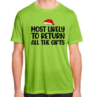 Most Likely To Return All The Gifts Christmas Adult ChromaSoft Performance T-Shirt