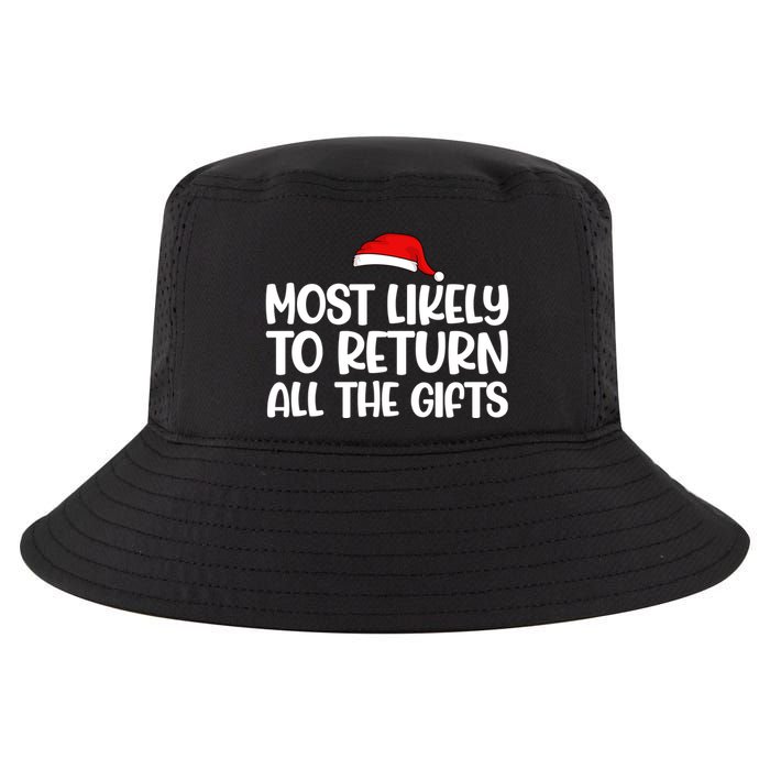 Most Likely To Return All The Gifts Christmas Cool Comfort Performance Bucket Hat