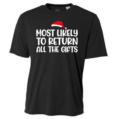 Most Likely To Return All The Gifts Christmas Cooling Performance Crew T-Shirt