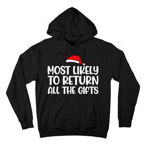 Most Likely To Return All The Gifts Christmas Hoodie