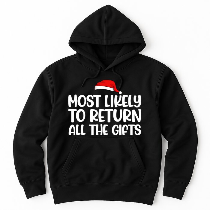 Most Likely To Return All The Gifts Christmas Hoodie