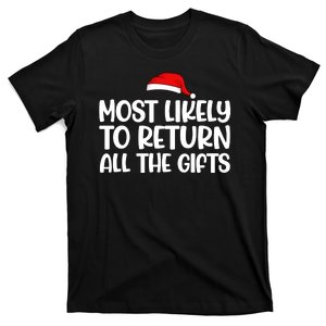 Most Likely To Return All The Gifts Christmas T-Shirt