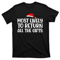 Most Likely To Return All The Gifts Christmas T-Shirt