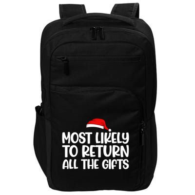 Most Likely To Return All The Gifts Christmas Impact Tech Backpack