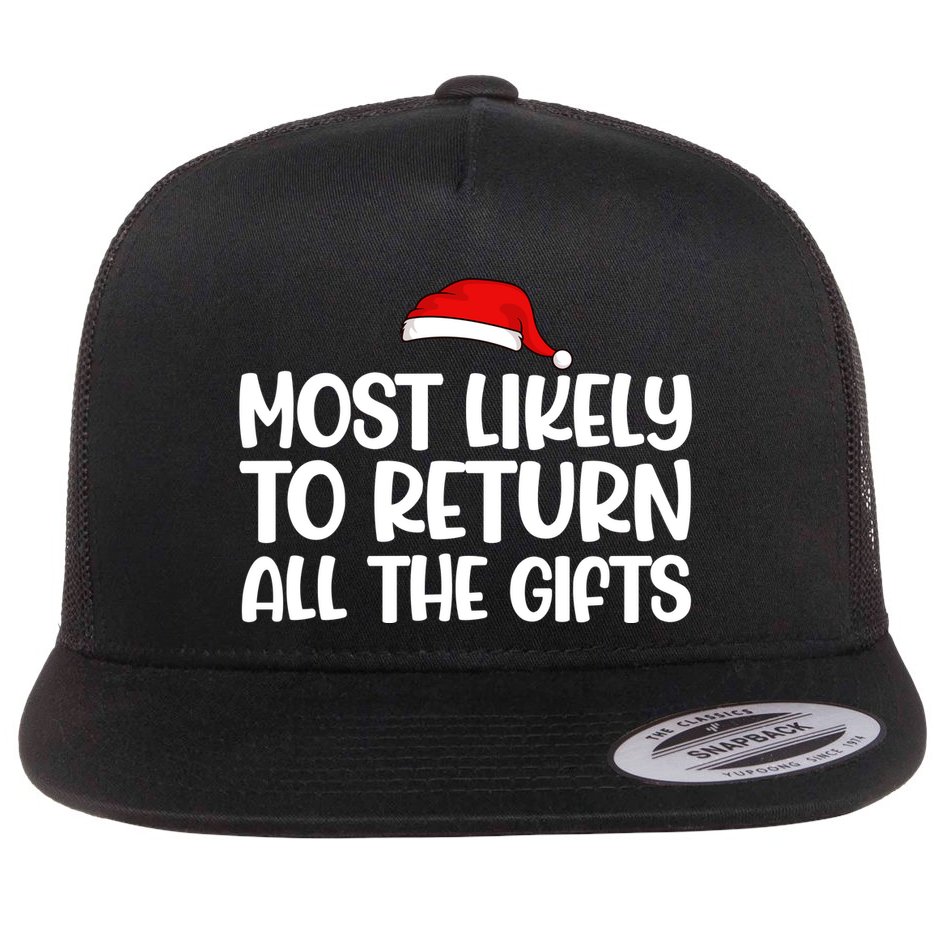 Most Likely To Return All The Gifts Christmas Flat Bill Trucker Hat