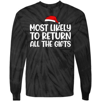 Most Likely To Return All The Gifts Christmas Tie-Dye Long Sleeve Shirt