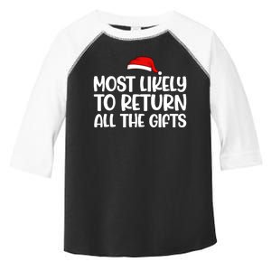 Most Likely To Return All The Gifts Christmas Toddler Fine Jersey T-Shirt