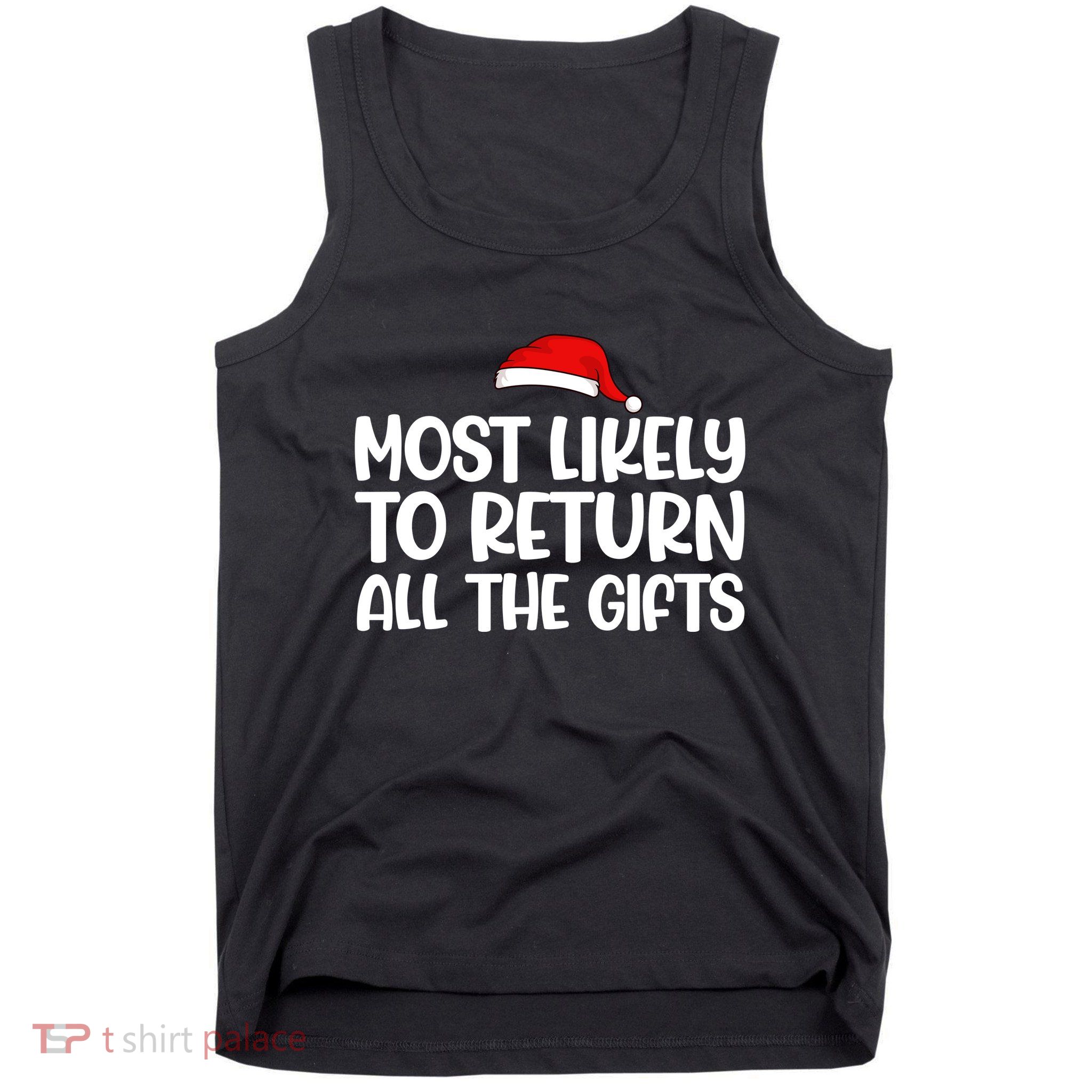 Most Likely To Return All The Gifts Christmas Tank Top