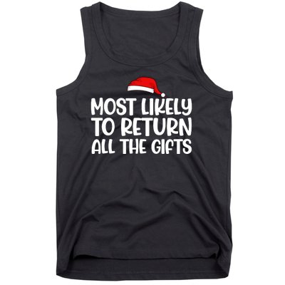 Most Likely To Return All The Gifts Christmas Tank Top