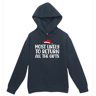 Most Likely To Return All The Gifts Christmas Urban Pullover Hoodie