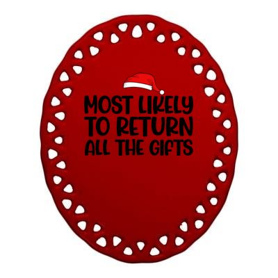 Most Likely To Return All The Gifts Christmas Ceramic Oval Ornament