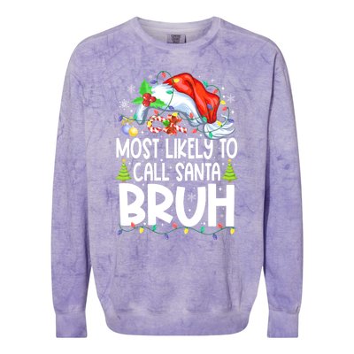 Most Likely To Call Santa Bruh Family Christmas Matching Pjs Colorblast Crewneck Sweatshirt