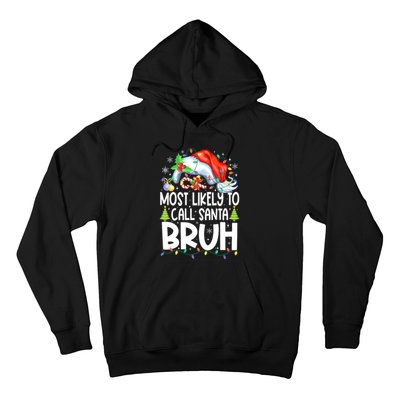 Most Likely To Call Santa Bruh Family Christmas Matching Pjs Hoodie