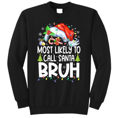 Most Likely To Call Santa Bruh Family Christmas Matching Pjs Sweatshirt