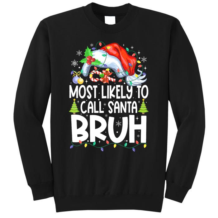 Most Likely To Call Santa Bruh Family Christmas Matching Pjs Sweatshirt