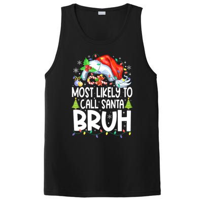 Most Likely To Call Santa Bruh Family Christmas Matching Pjs PosiCharge Competitor Tank