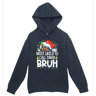 Most Likely To Call Santa Bruh Family Christmas Matching Pjs Urban Pullover Hoodie