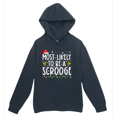 Most Likely To Be A Scrooge Christmas Funny Family Matching Gift Urban Pullover Hoodie