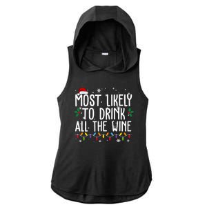 Most Likely To Drink All The Wine Funny Christmas Ladies PosiCharge Tri-Blend Wicking Draft Hoodie Tank