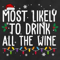 Most Likely To Drink All The Wine Funny Christmas 7 Panel Mesh Trucker Snapback Hat