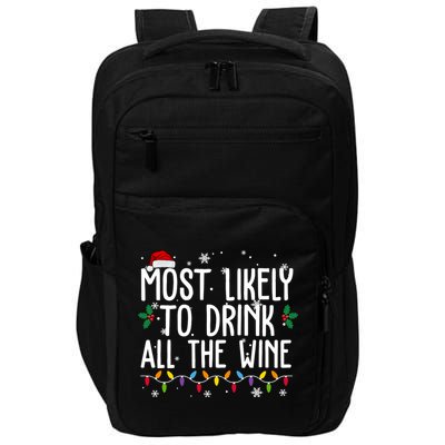 Most Likely To Drink All The Wine Funny Christmas Impact Tech Backpack