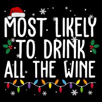 Most Likely To Drink All The Wine Funny Christmas Bucket Hat