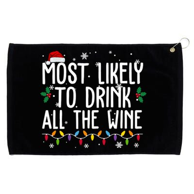 Most Likely To Drink All The Wine Funny Christmas Grommeted Golf Towel