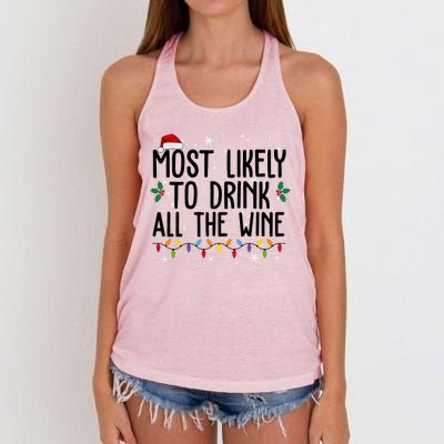 Most Likely To Drink All The Wine Funny Christmas Women's Knotted Racerback Tank