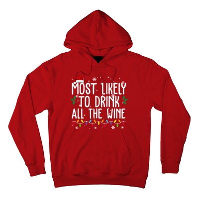 Most Likely To Drink All The Wine Funny Christmas Hoodie