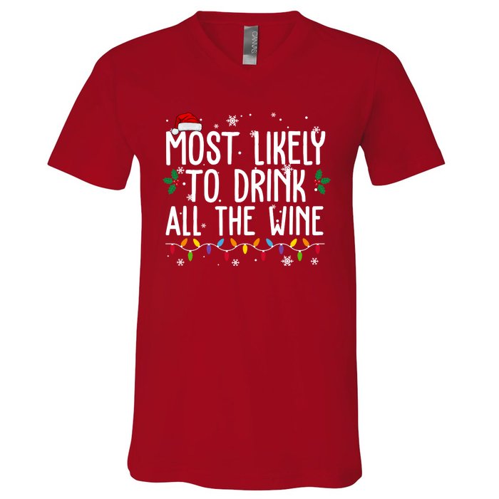 Most Likely To Drink All The Wine Funny Christmas V-Neck T-Shirt