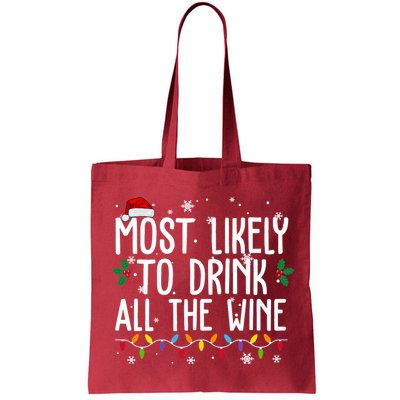 Most Likely To Drink All The Wine Funny Christmas Bag