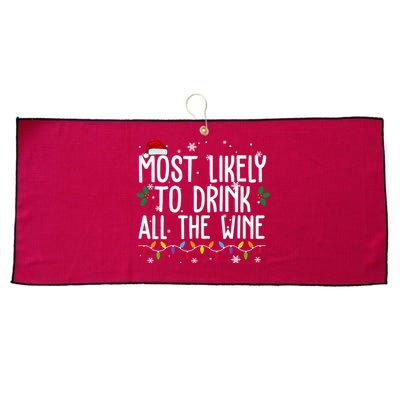 Most Likely To Drink All The Wine Funny Christmas Large Microfiber Waffle Golf Towel