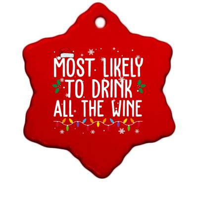 Most Likely To Drink All The Wine Funny Christmas Ceramic Star Ornament