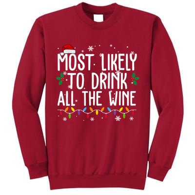 Most Likely To Drink All The Wine Funny Christmas Tall Sweatshirt