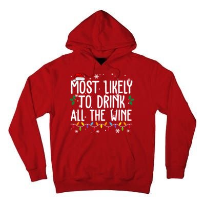 Most Likely To Drink All The Wine Funny Christmas Tall Hoodie